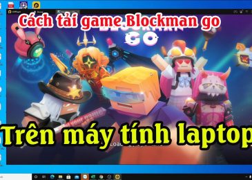 cach-tai-blockman-go-tren-pc