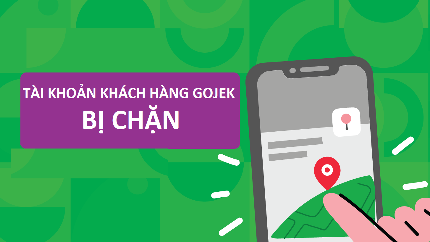 Tài khoản khách hàng Gojek bị chặn