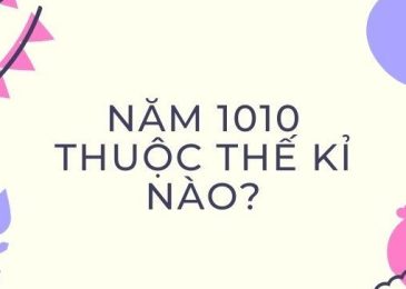 Năm 1010 thuộc thế kỷ nào?